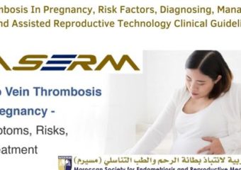 MSERM – Thrombosis In Pregnancy, Risk Factors, Diagnosing, Management and Assisted Reproductive Technology Clinical Guidelines