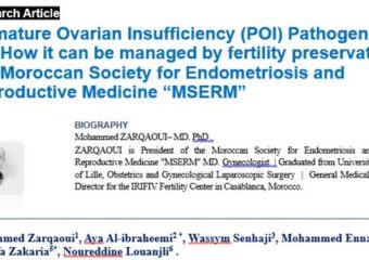 MSERM – Premature Ovarian Insufficiency (POI) Pathogenesis and How it can be managed by fertility preservation: The Moroccan Society for Endometriosis and Reproductive Medicine “MSERM”